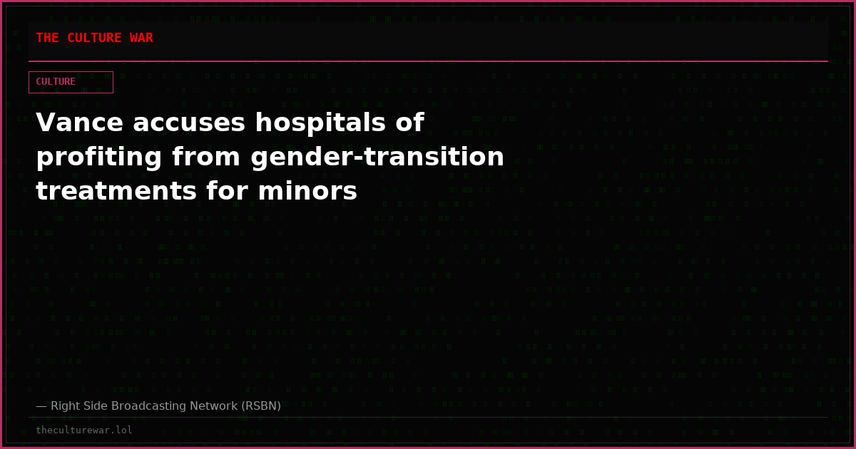Vance accuses hospitals of profiting from gender-transition treatments for minors