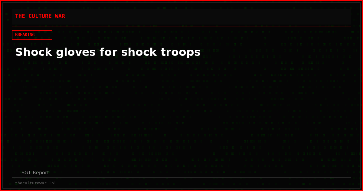 Shock gloves for shock troops