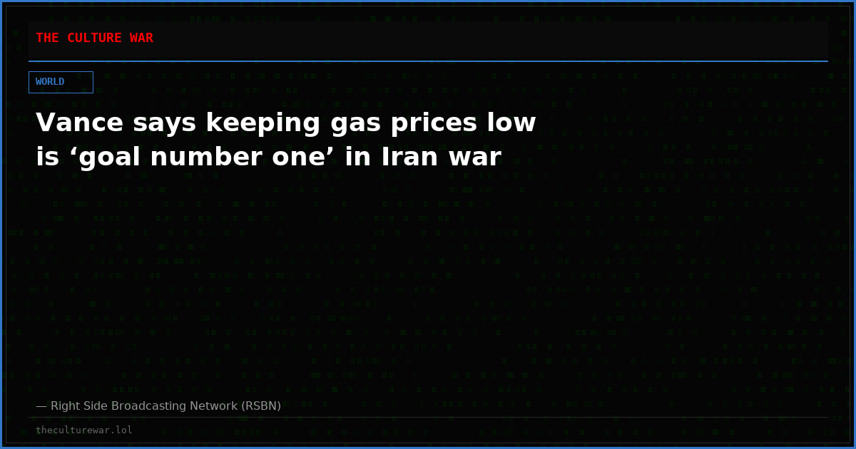 Vance says keeping gas prices low is ‘goal number one’ in Iran war