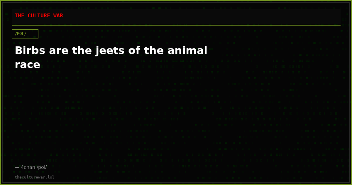 Birbs are the jeets of the animal race