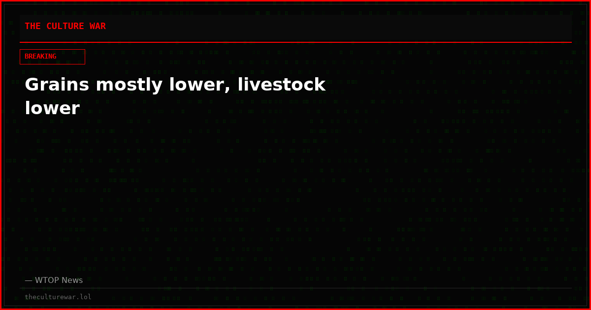 Grains mostly lower, livestock lower