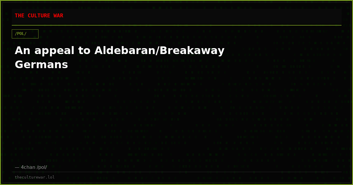 An appeal to Aldebaran/Breakaway Germans