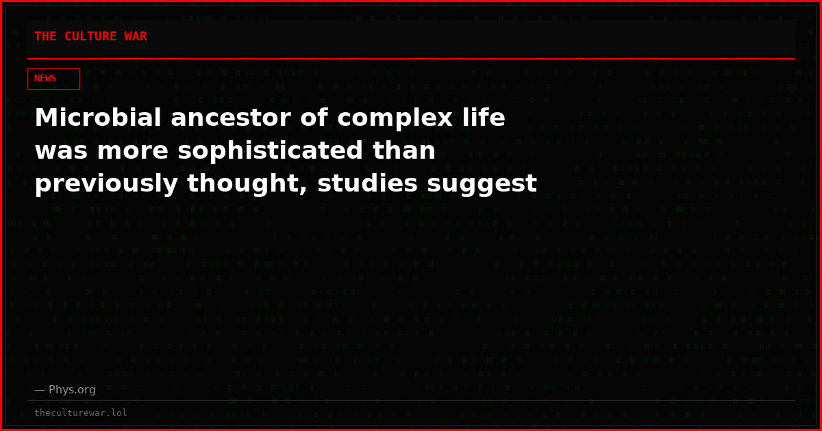 Microbial ancestor of complex life was more sophisticated than previously thought, studies suggest