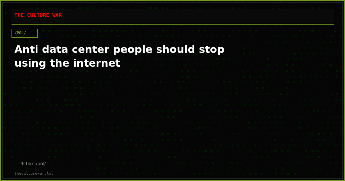 Anti data center people should stop using the internet