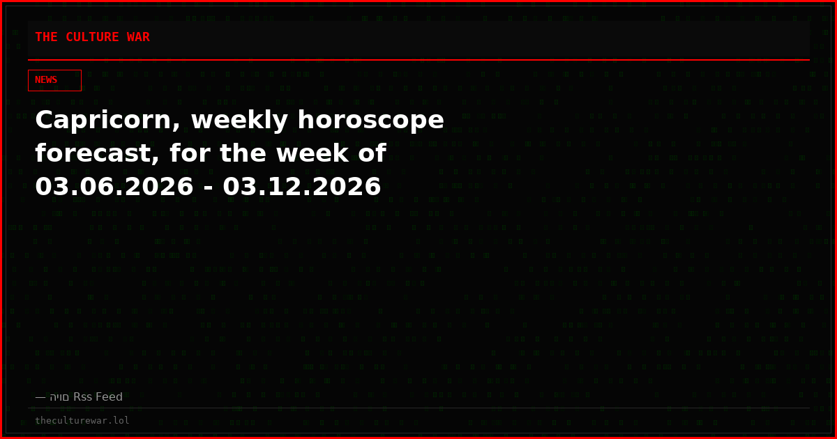 Capricorn, weekly horoscope forecast, for the week of 03.06.2026 - 03.12.2026