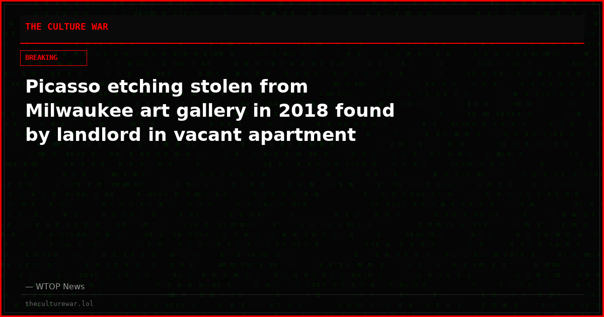 Picasso etching stolen from Milwaukee art gallery in 2018 found by landlord in vacant apartment