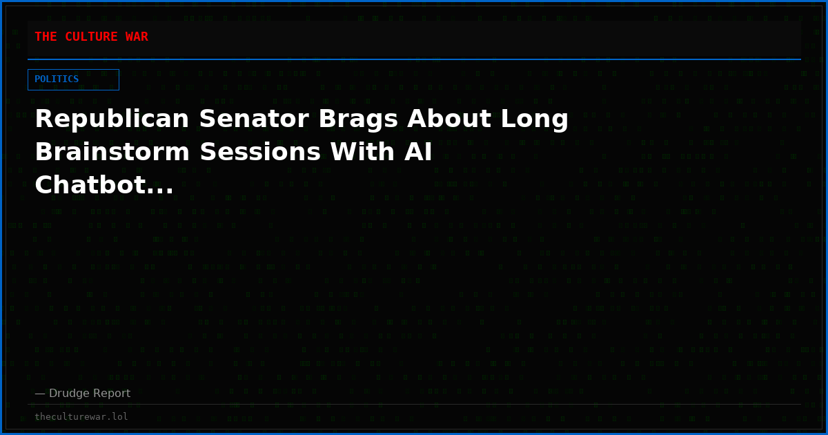Republican Senator Brags About Long Brainstorm Sessions With AI Chatbot...