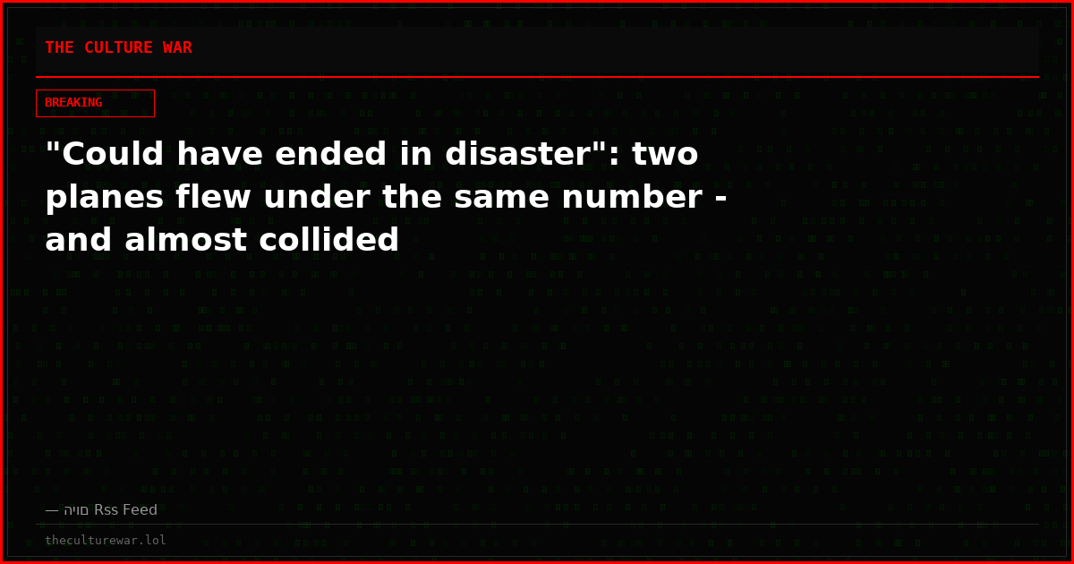 "Could have ended in disaster": two planes flew under the same number - and almost collided