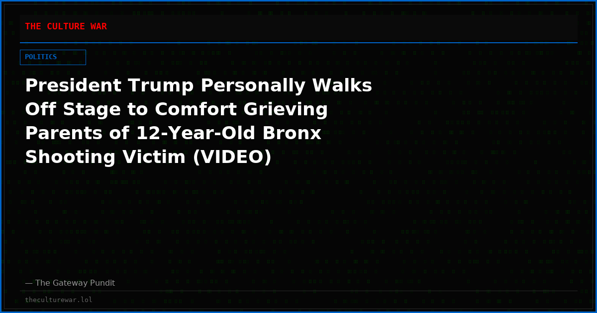 President Trump Personally Walks Off Stage to Comfort Grieving Parents of 12-Year-Old Bronx Shooting Victim (VIDEO)