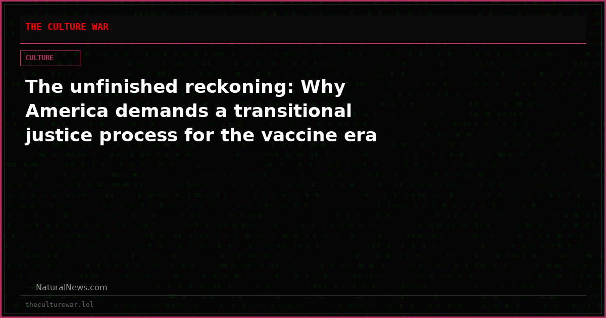The unfinished reckoning: Why America demands a transitional justice process for the vaccine era