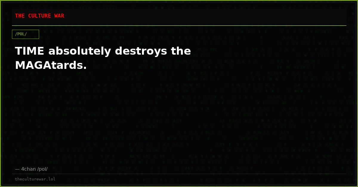 TIME absolutely destroys the MAGAtards.