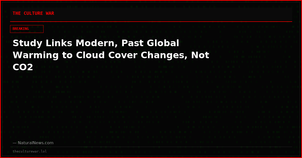 Study Links Modern, Past Global Warming to Cloud Cover Changes, Not CO2