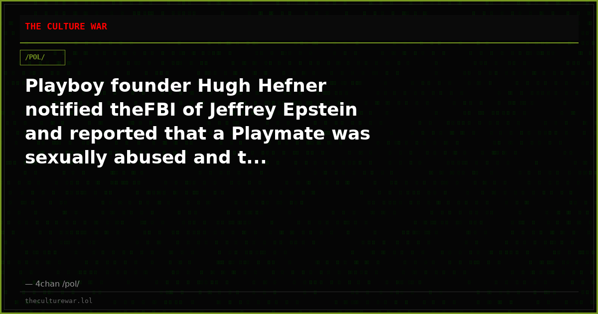 Playboy founder Hugh Hefner notified theFBI of Jeffrey Epstein and reported that a Playmate was sexually abused and t...