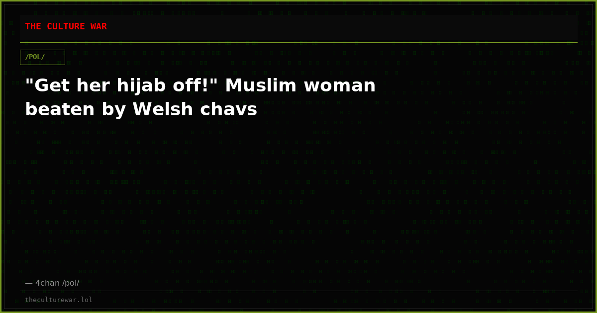 "Get her hijab off!" Muslim woman beaten by Welsh chavs