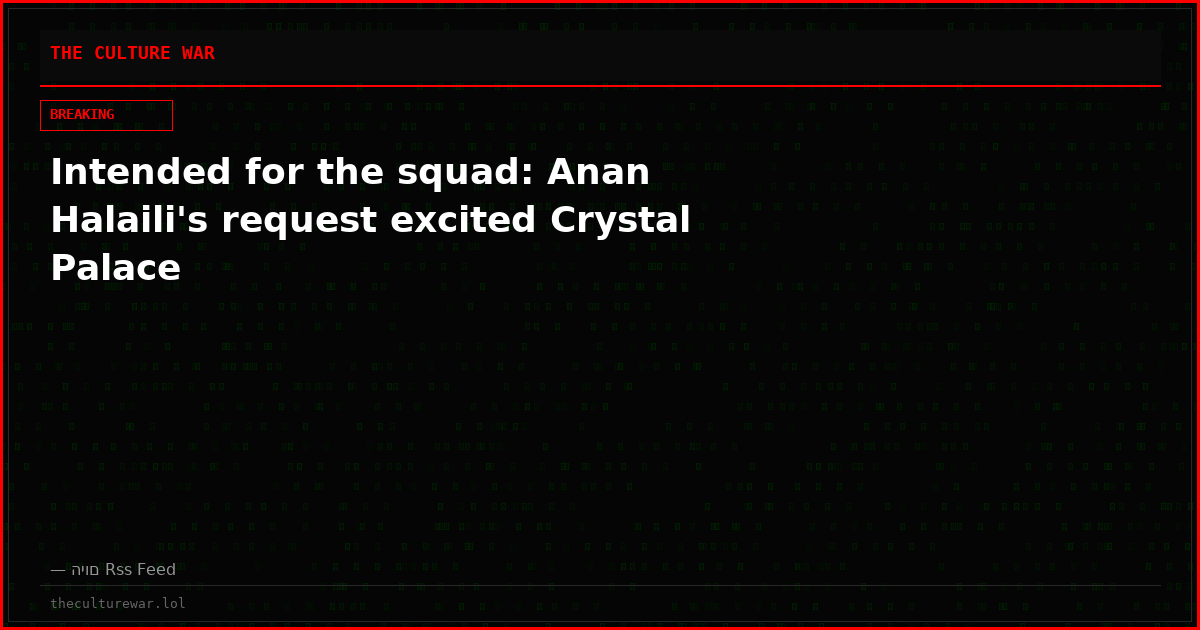 Intended for the squad: Anan Halaili's request excited Crystal Palace