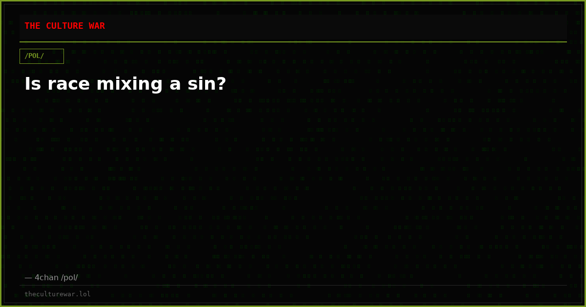 Is race mixing a sin?
