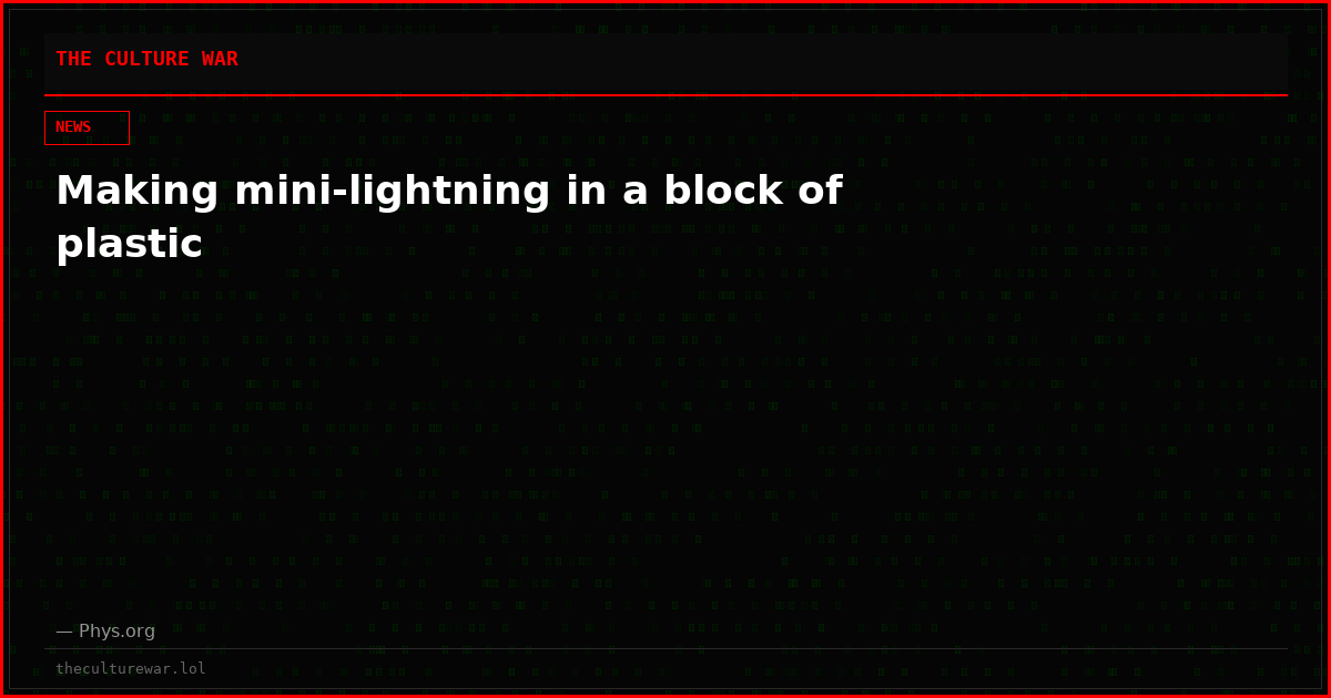 Making mini-lightning in a block of plastic