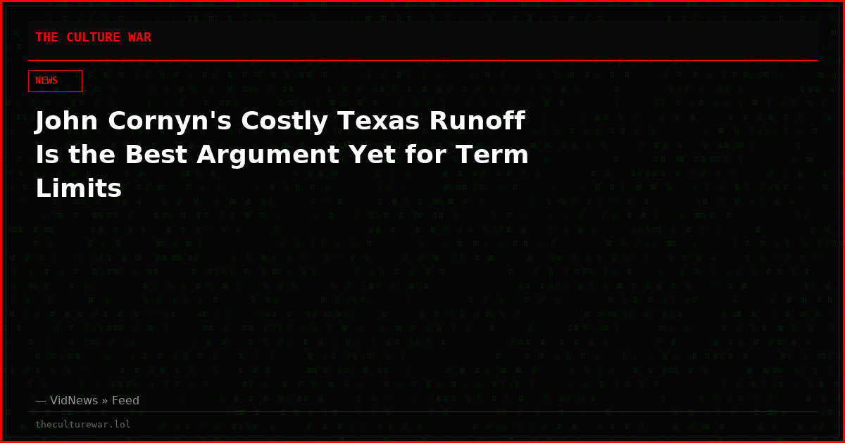 John Cornyn's Costly Texas Runoff Is the Best Argument Yet for Term Limits