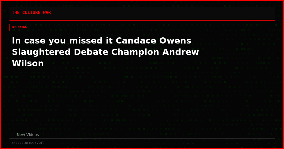 In case you missed it Candace Owens Slaughtered Debate Champion Andrew Wilson