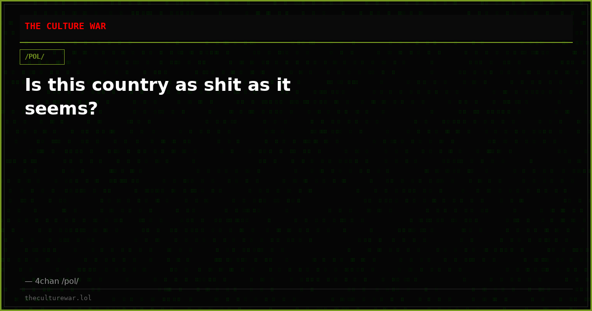 Is this country as shit as it seems?