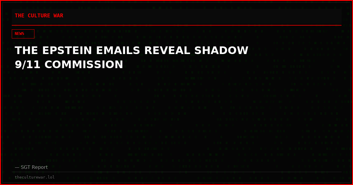 THE EPSTEIN EMAILS REVEAL SHADOW 9/11 COMMISSION