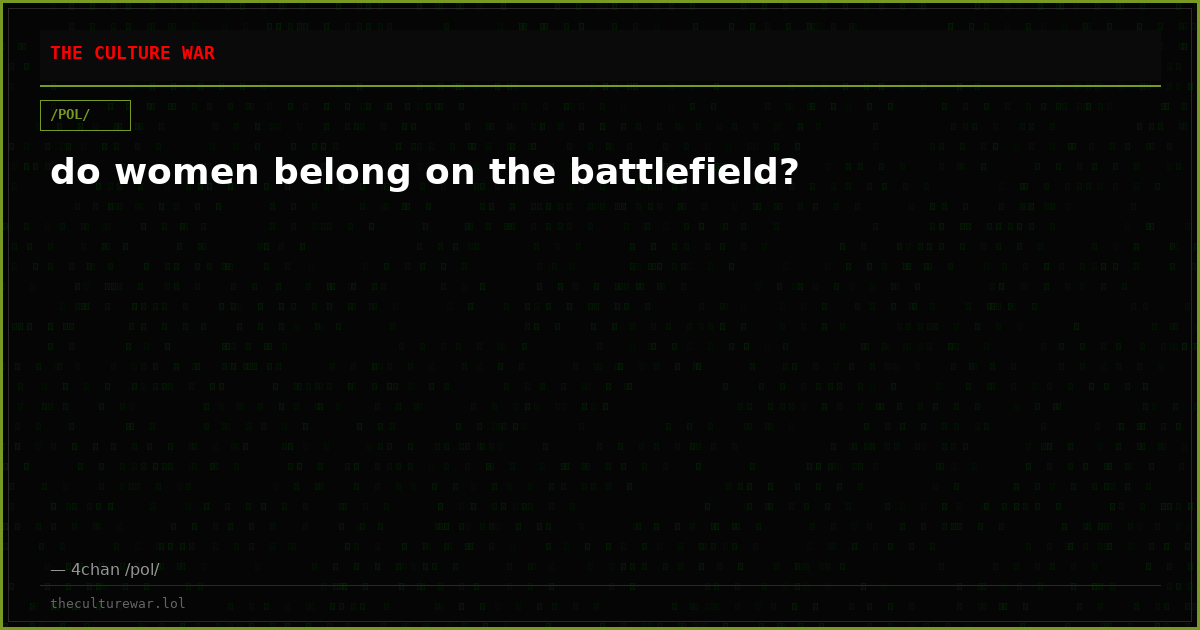 do women belong on the battlefield?