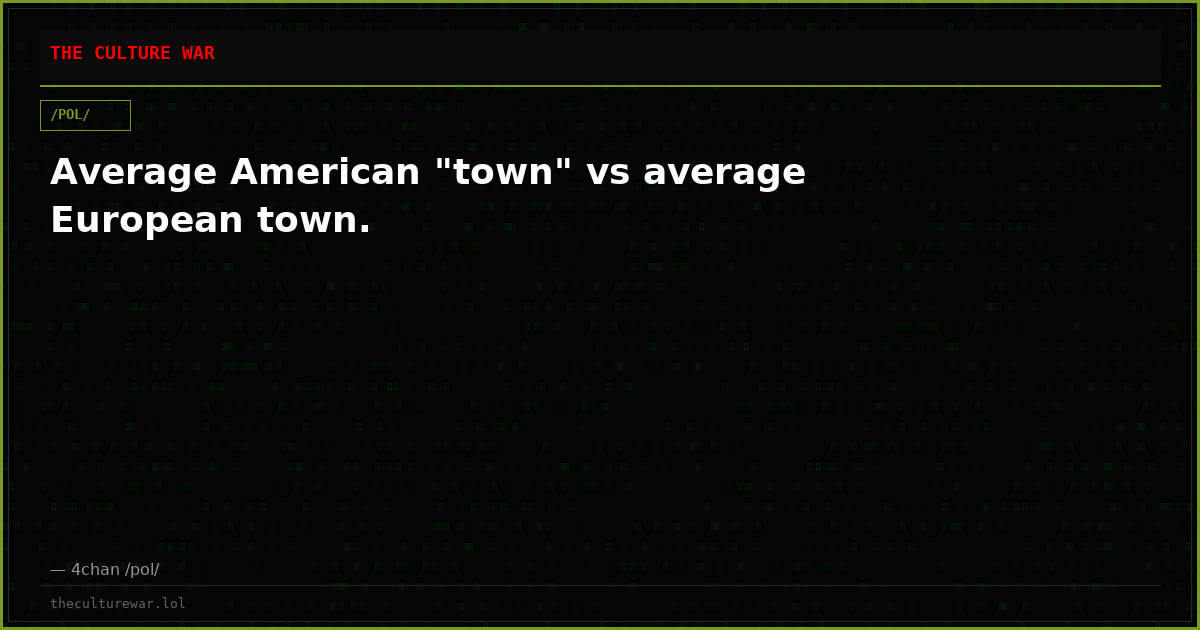 Average American "town" vs average European town.