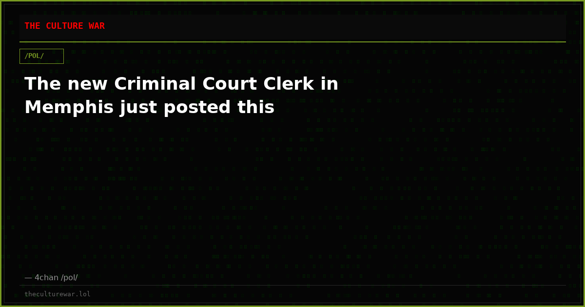 The new Criminal Court Clerk in Memphis just posted this