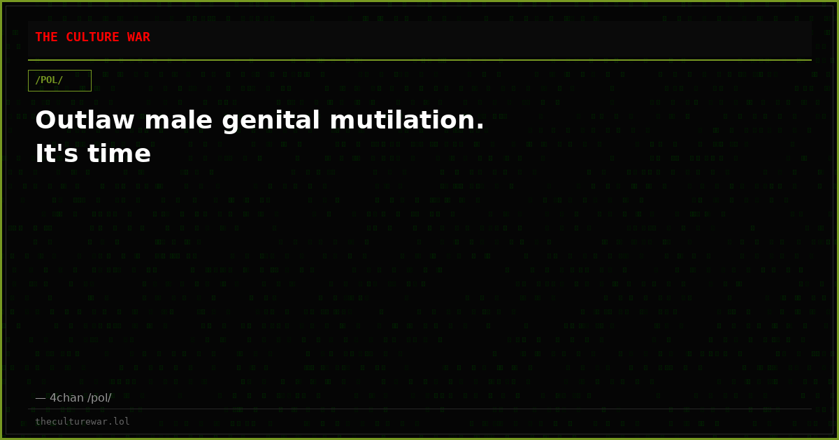Outlaw male genital mutilation. It's time