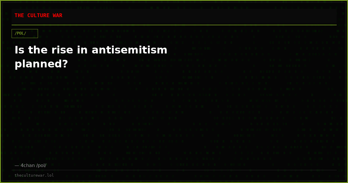 Is the rise in antisemitism planned?