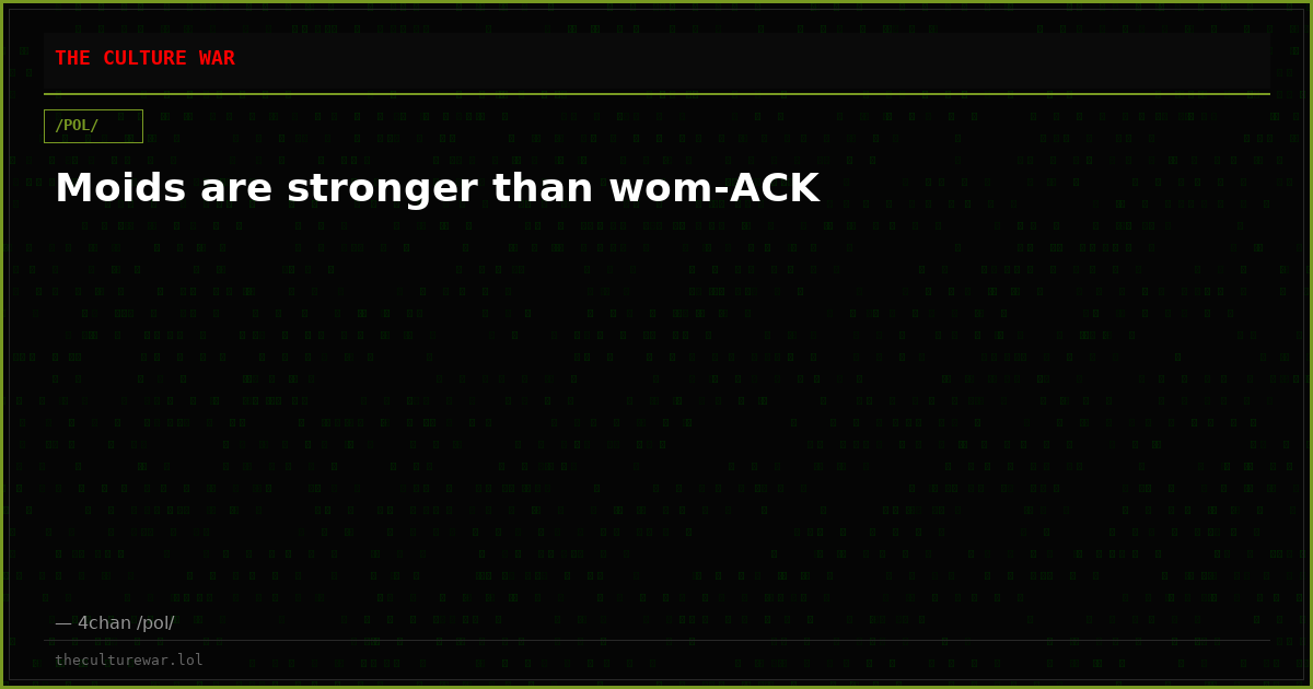 Moids are stronger than wom-ACK