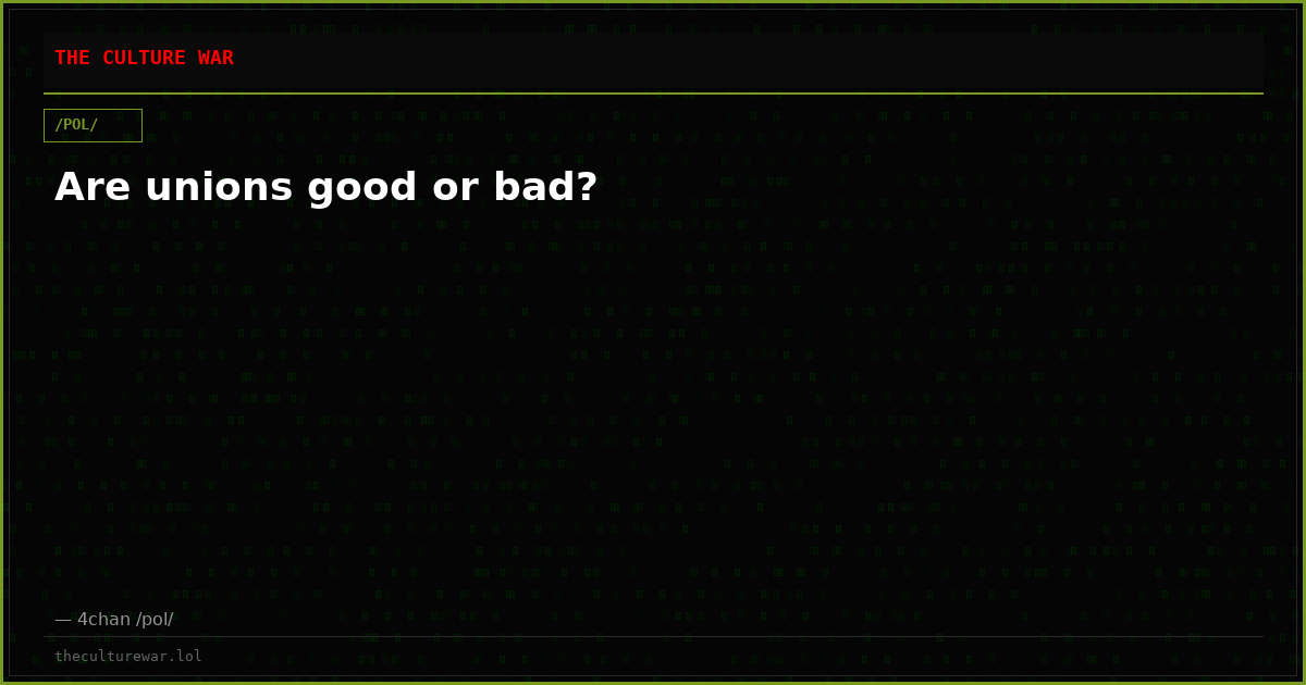 Are unions good or bad?