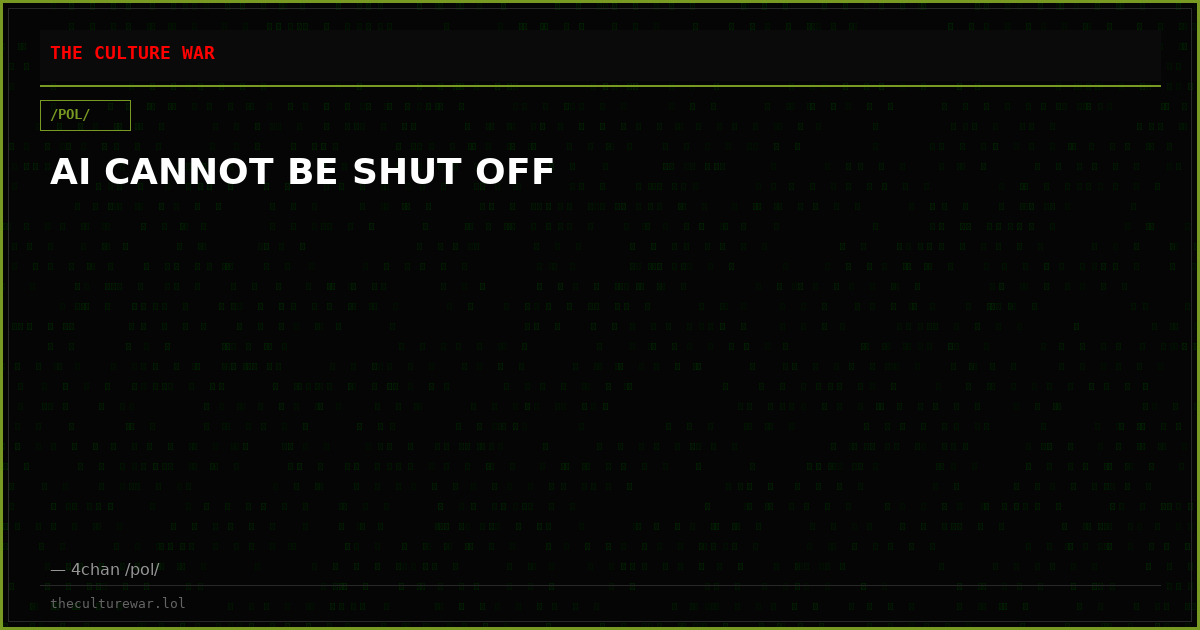 AI CANNOT BE SHUT OFF