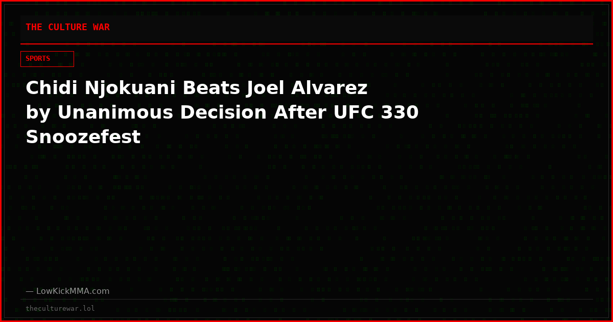 Chidi Njokuani Beats Joel Alvarez by Unanimous Decision After UFC 330 Snoozefest