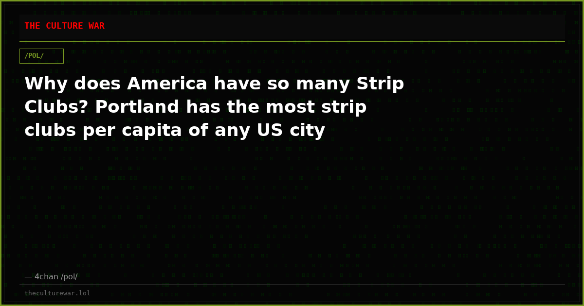 Why does America have so many Strip Clubs? Portland has the most strip clubs per capita of any US city