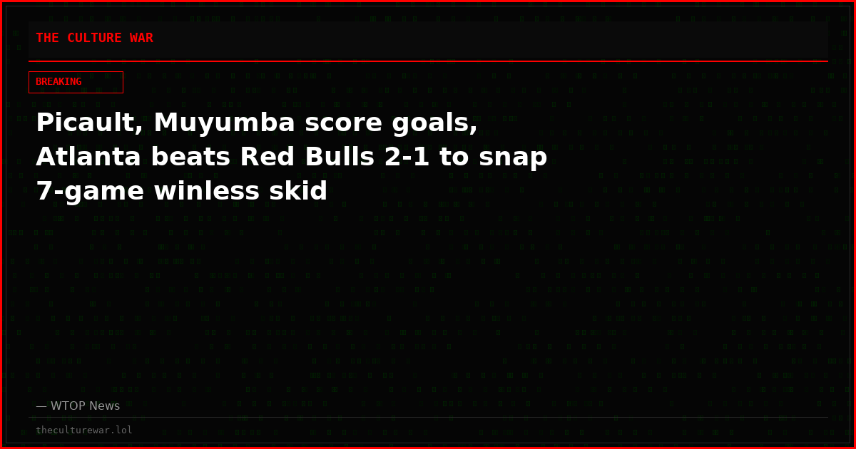 Picault, Muyumba score goals, Atlanta beats Red Bulls 2-1 to snap 7-game winless skid