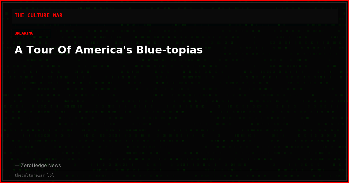A Tour Of America's Blue-topias