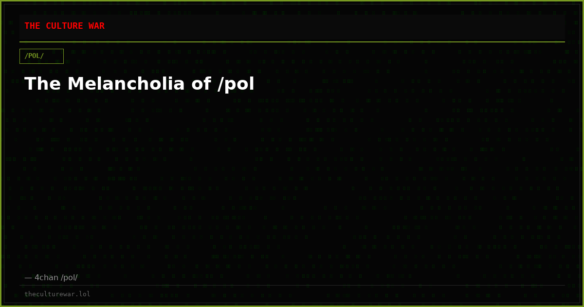 The Melancholia of /pol
