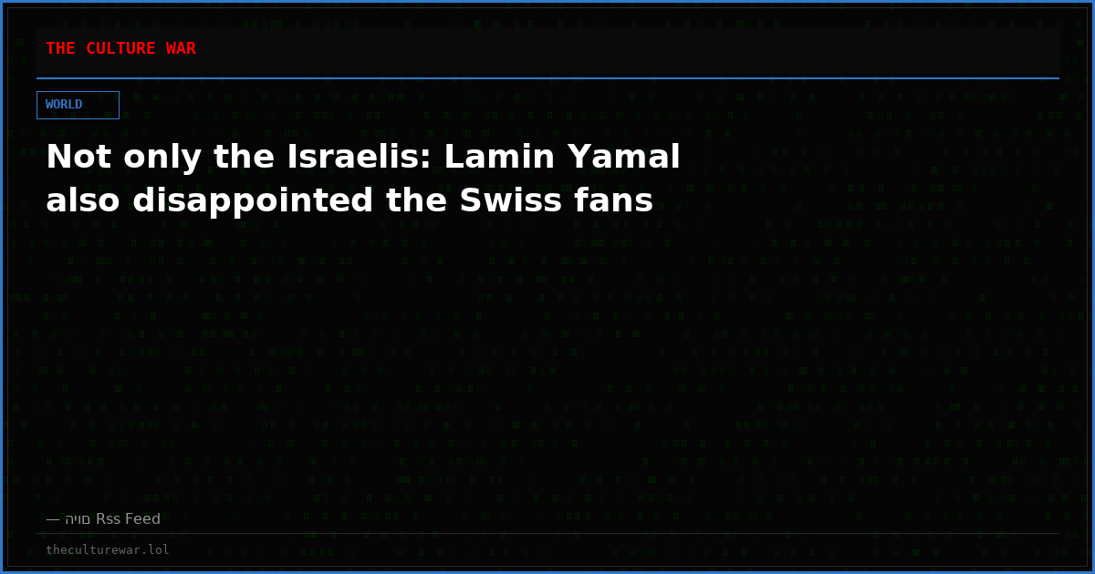 Not only the Israelis: Lamin Yamal also disappointed the Swiss fans