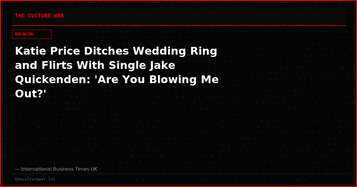 Katie Price Ditches Wedding Ring and Flirts With Single Jake Quickenden: 'Are You Blowing Me Out?'