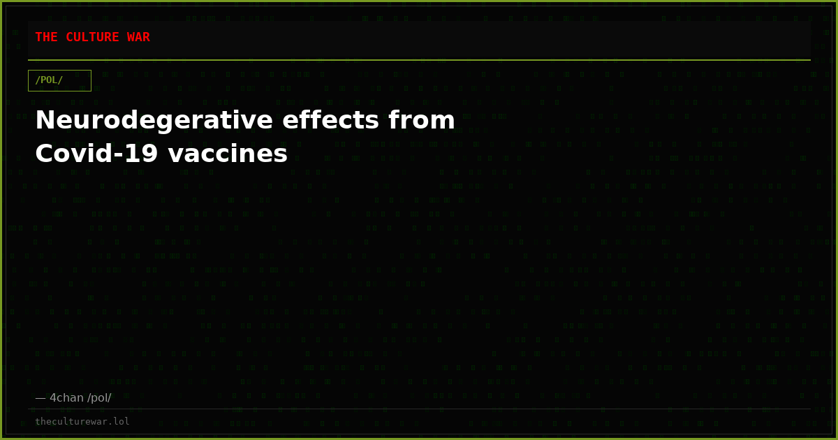 Neurodegerative effects from Covid-19 vaccines