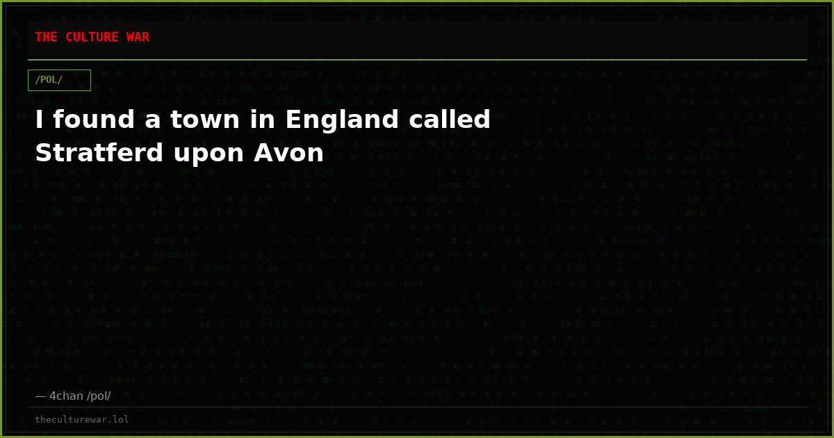 I found a town in England called Stratferd upon Avon