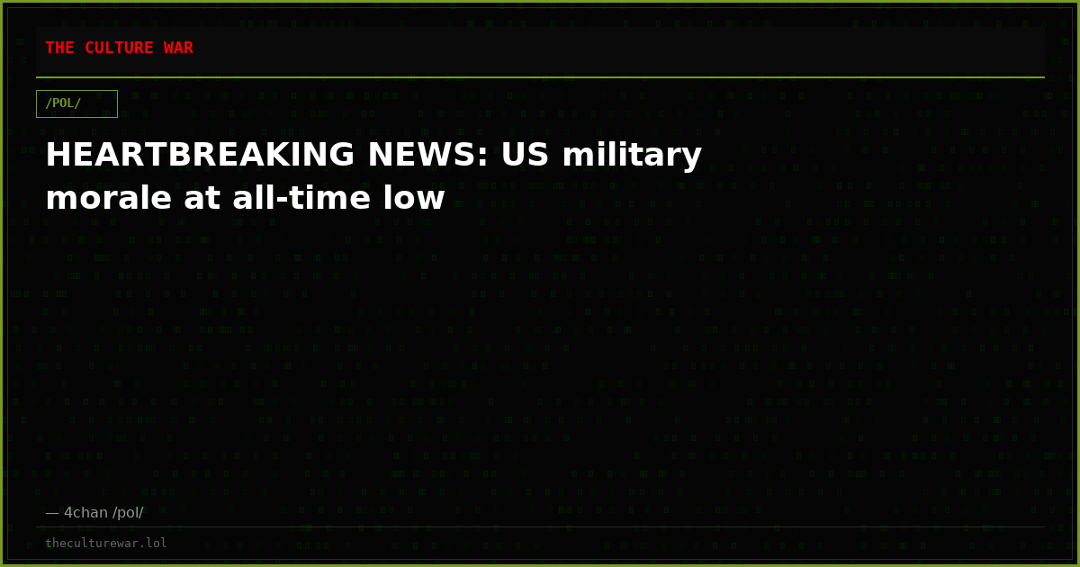 HEARTBREAKING NEWS: US military morale at all-time low