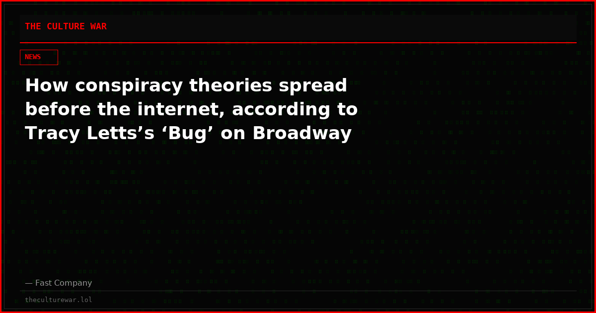 How conspiracy theories spread before the internet, according to Tracy Letts’s ‘Bug’ on Broadway