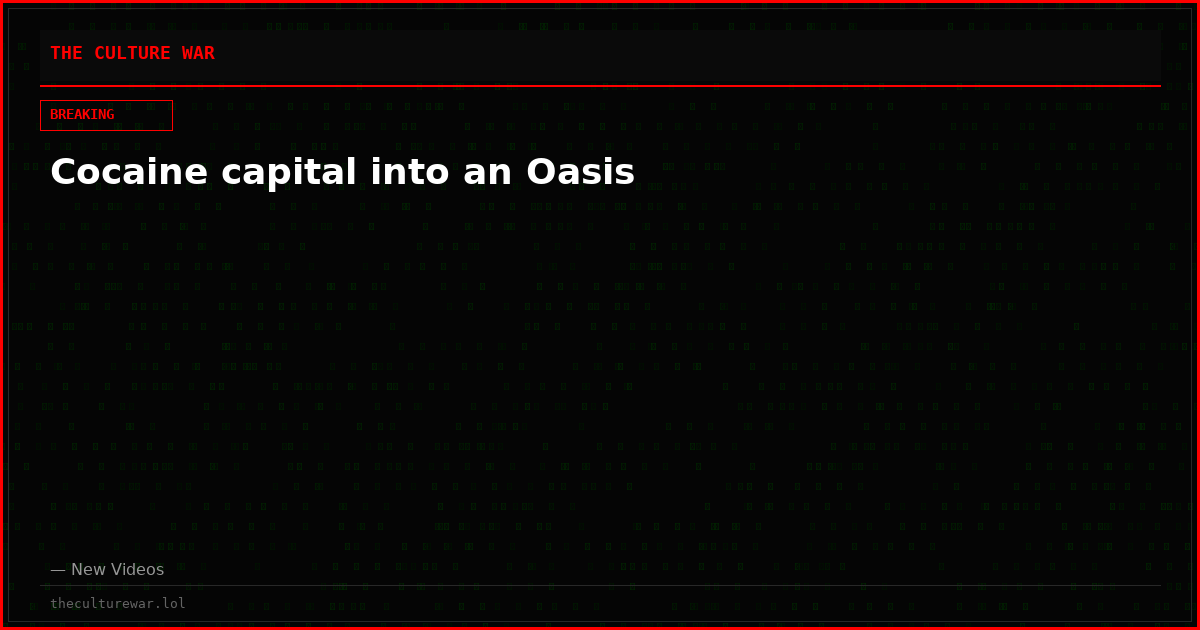Cocaine capital into an Oasis