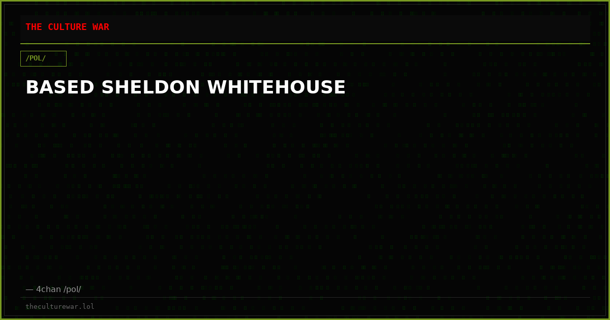BASED SHELDON WHITEHOUSE