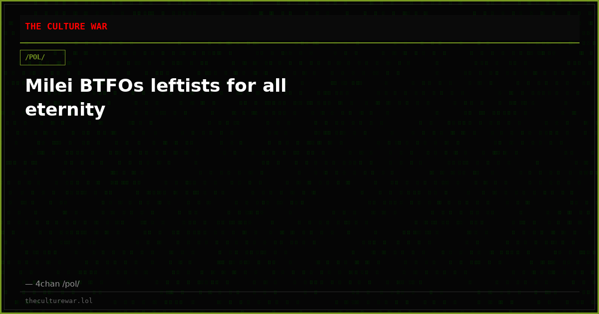 Milei BTFOs leftists for all eternity