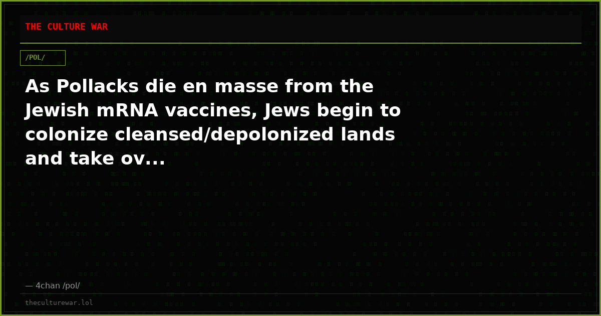As Pollacks die en masse from the Jewish mRNA vaccines, Jews begin to colonize cleansed/depolonized lands and take ov...