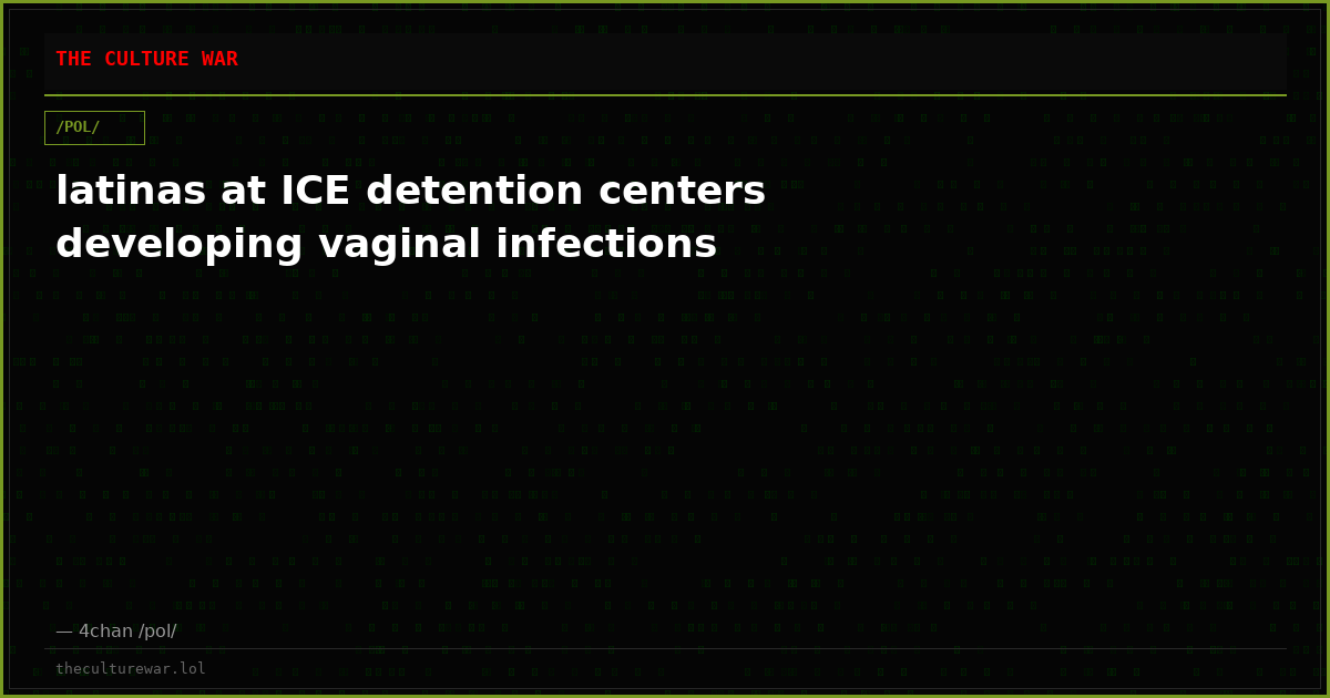 latinas at ICE detention centers developing vaginal infections