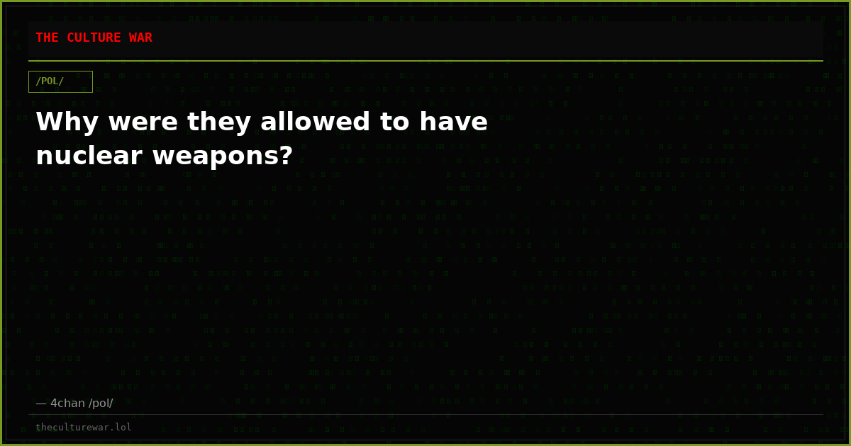 Why were they allowed to have nuclear weapons?